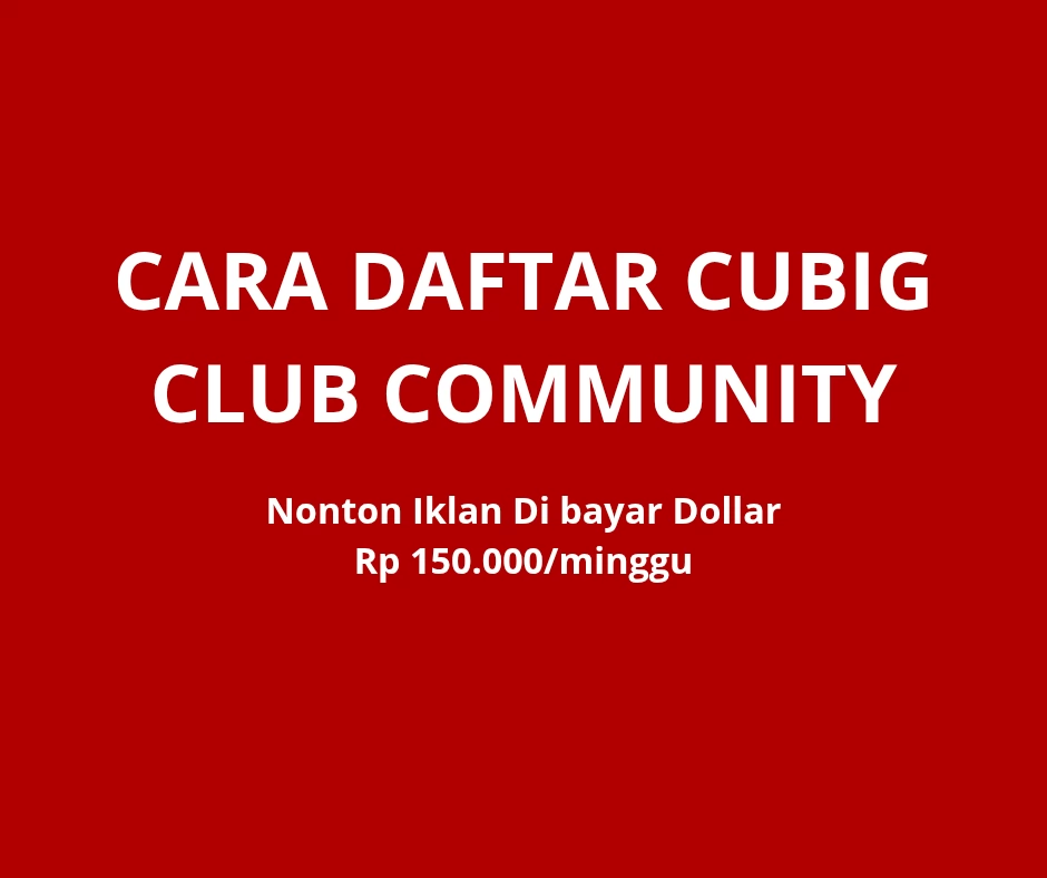 Cara Daftar Cubig Club: Mulai Hasilkan Uang dari Nonton Iklan Sekarang!